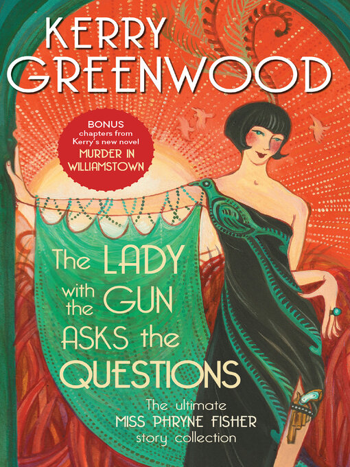 Title details for The Lady with the Gun Asks the Questions by Kerry Greenwood - Available